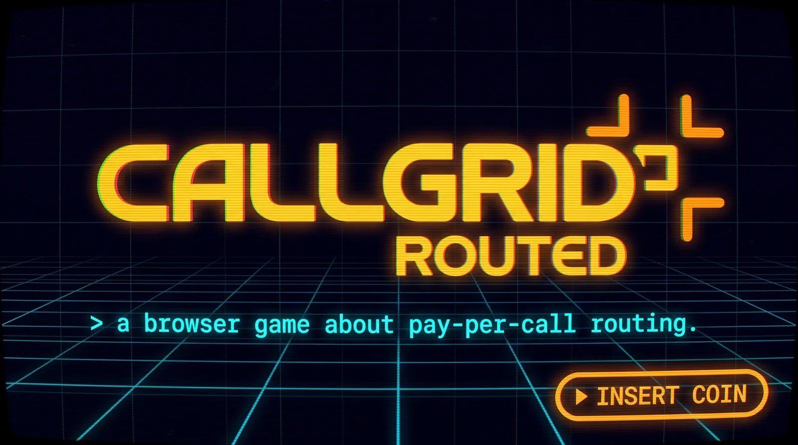 CallGrid: Routed title screen, a browser game about pay-per-call routing, with Insert Coin